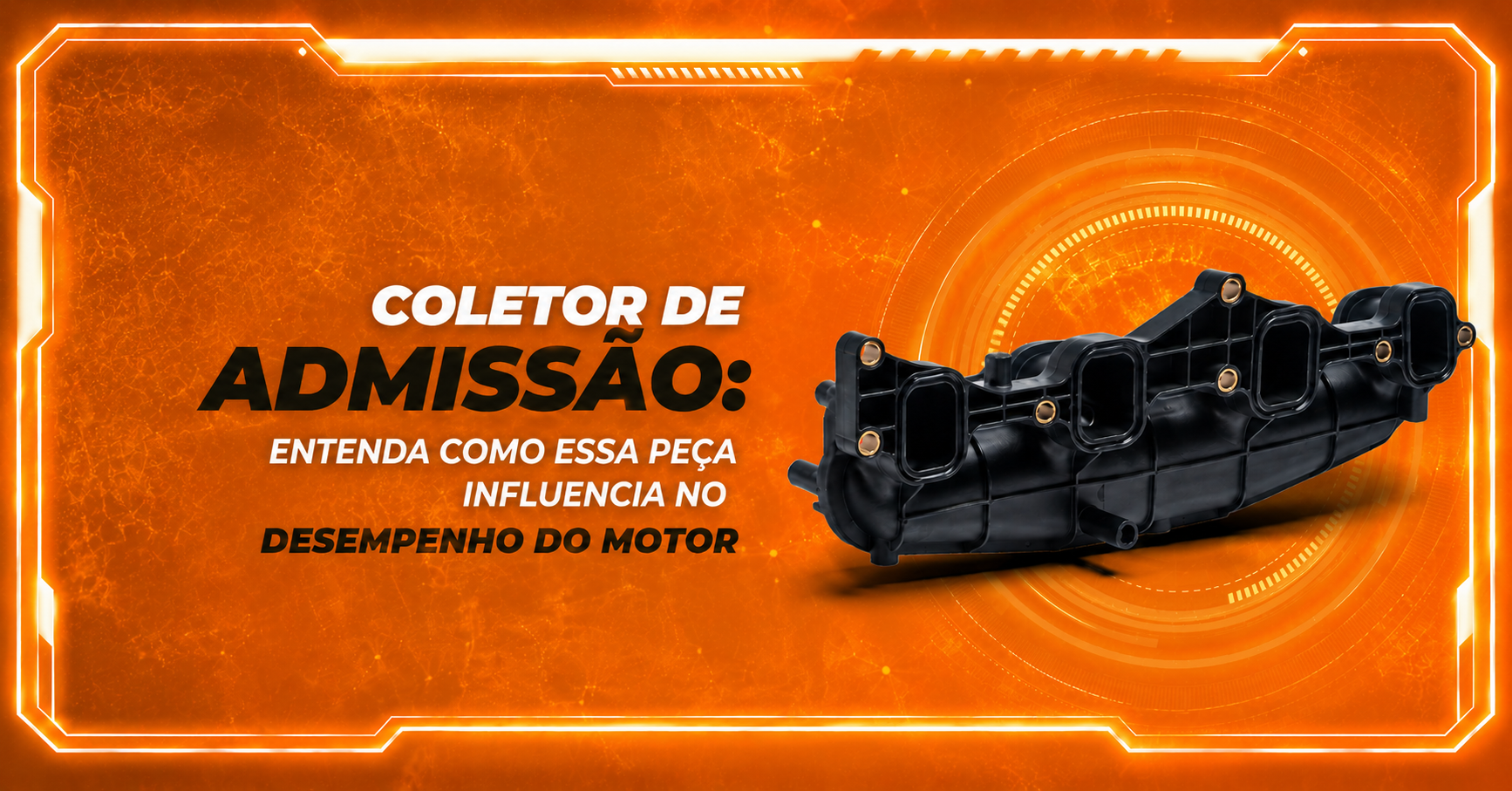 coletor de admissão, coletor de admissão Drivetec, desempenho do motor, sistema de admissão, fluxo de ar do motor, combustão eficiente, consumo de combustível, manutenção automotiva, peças para motor, aftermarket automotivo, reposição automotiva, eficiência do motor, mistura ar combustível, falhas no coletor de admissão, entrada de ar no motor, componentes do motor, tecnologia automotiva, Portal ISAPA, autopeças, peças de reposição automotiva.