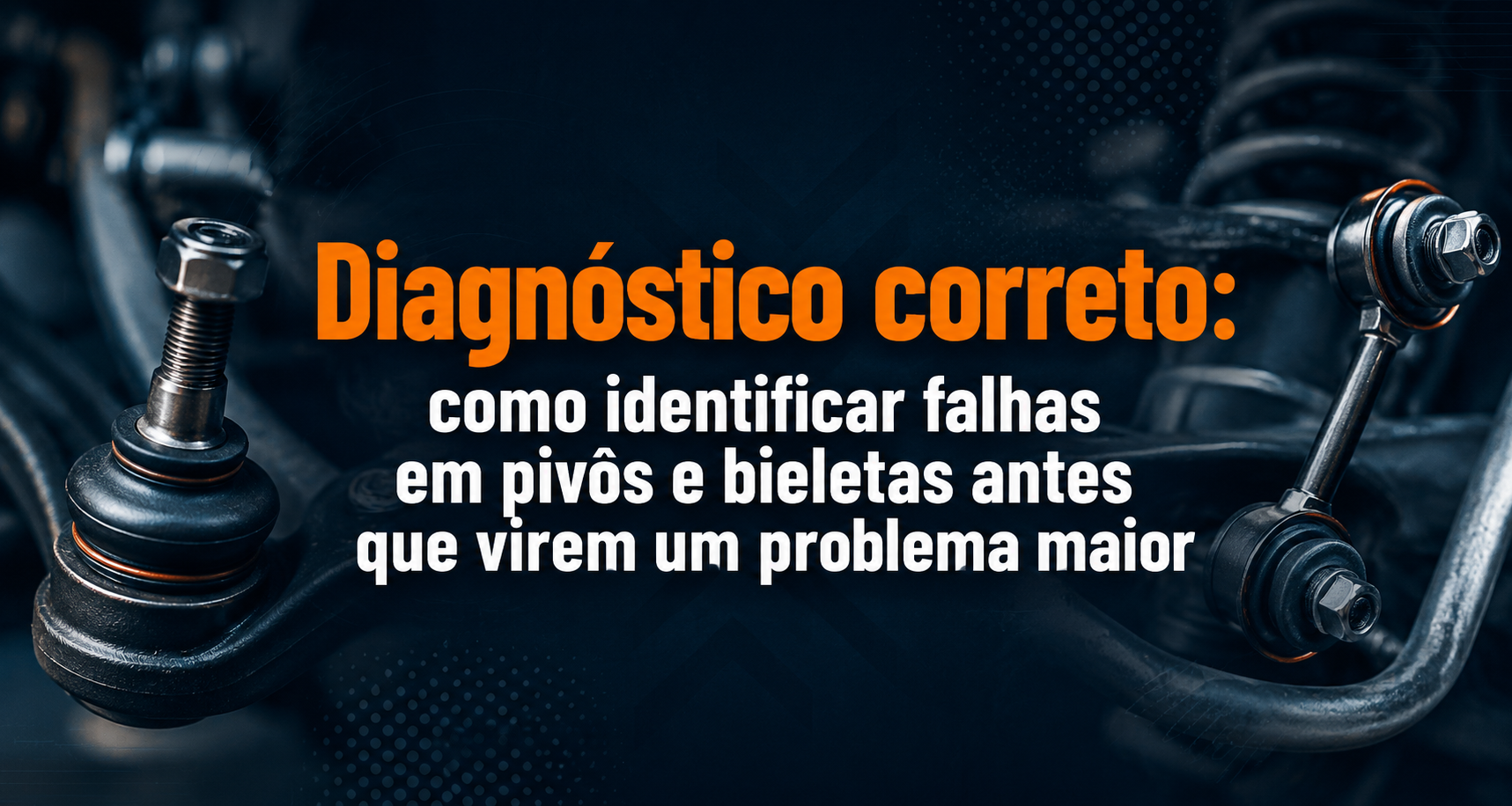 pivô da suspensão, bieleta, diagnóstico da suspensão, desgaste de pivô, desgaste de bieleta, suspensão automotiva, manutenção preventiva, ruídos na suspensão, folga na direção, componentes da suspensão, inspeção automotiva, DLZ, direção e suspensão, mecânica automotiva.