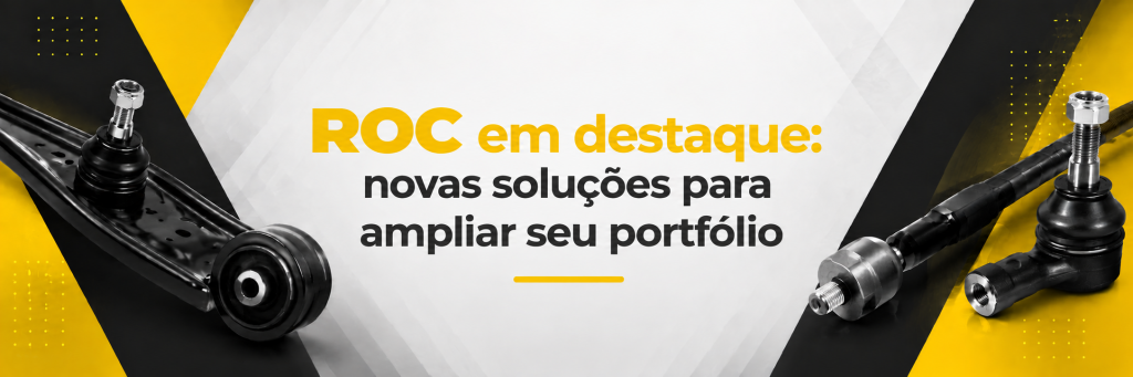 ROC, lançamentos ROC, semieixo, junta homocinética, trizeta, peças de transmissão, autopeças, reposição automotiva, portfólio ROC.
